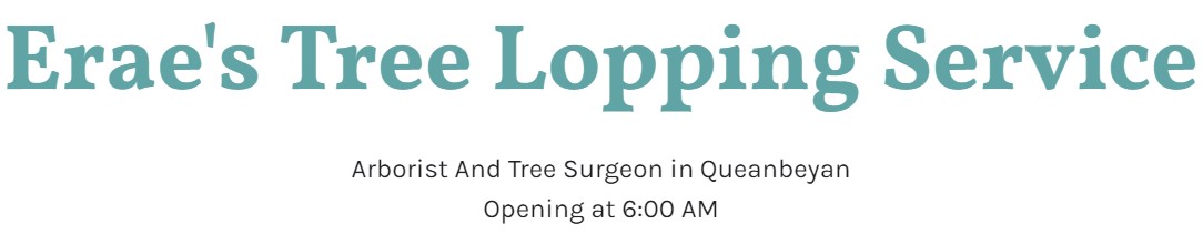 Erae's Tree Lopping Service